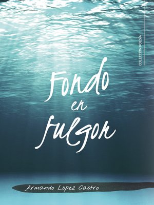 cover image of Fondo en fulgor